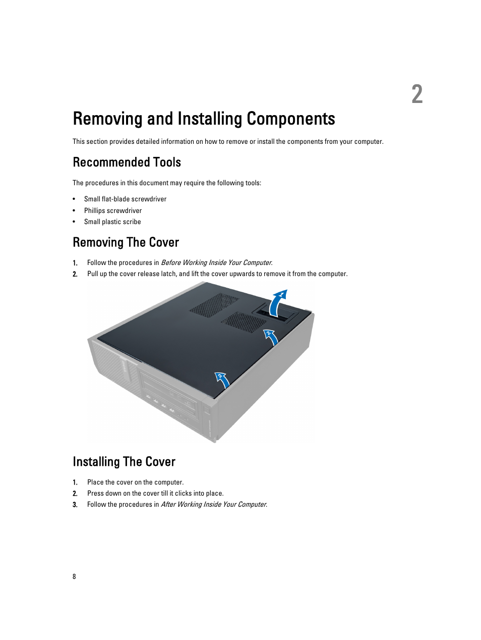 Removing and installing components, Recommended tools, Removing the cover | Installing the cover, 2 removing and installing components | Dell OptiPlex 7010 (Mid 2012) User Manual | Page 8 / 65