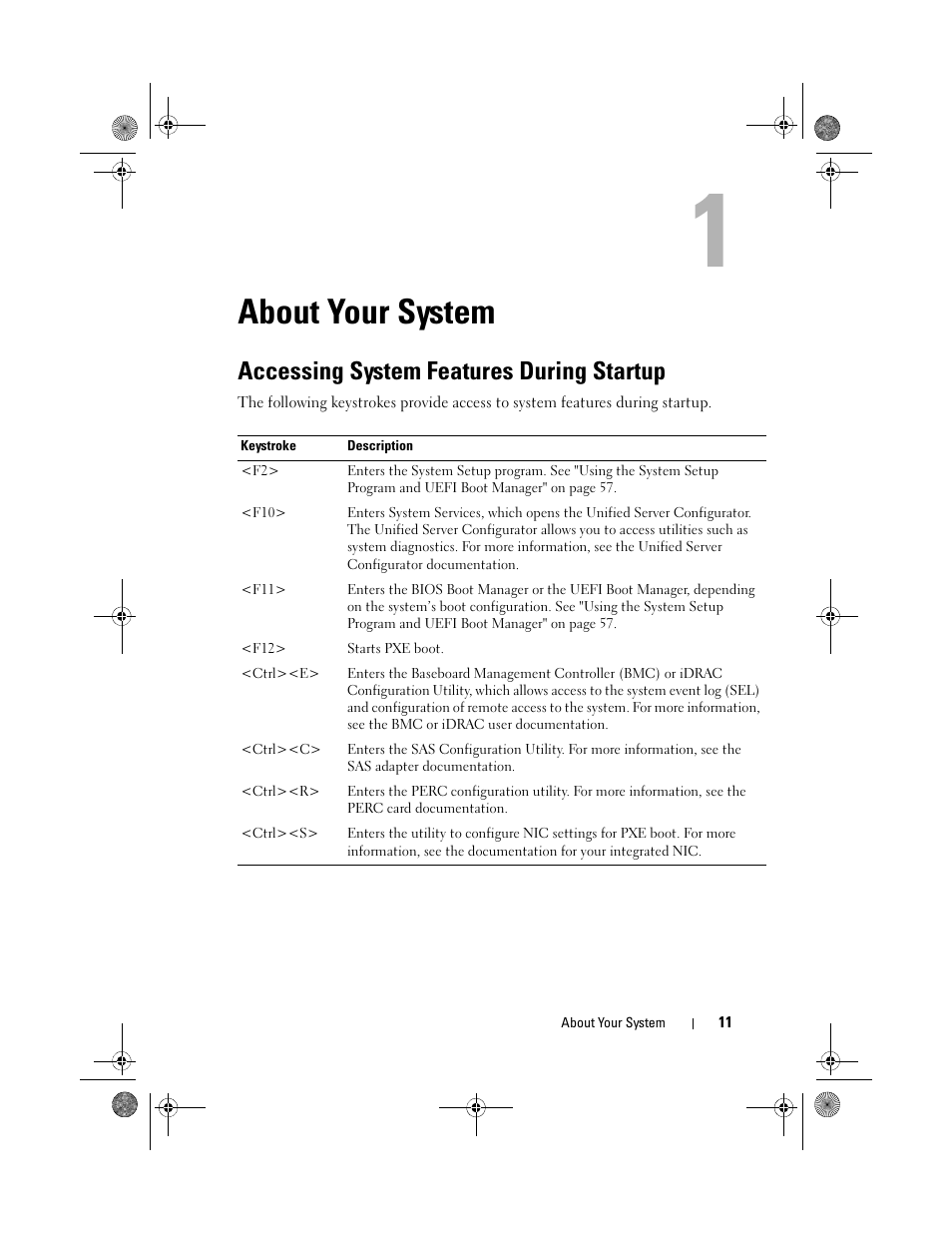 About your system, Accessing system features during startup | Dell PowerEdge T710 User Manual | Page 11 / 214