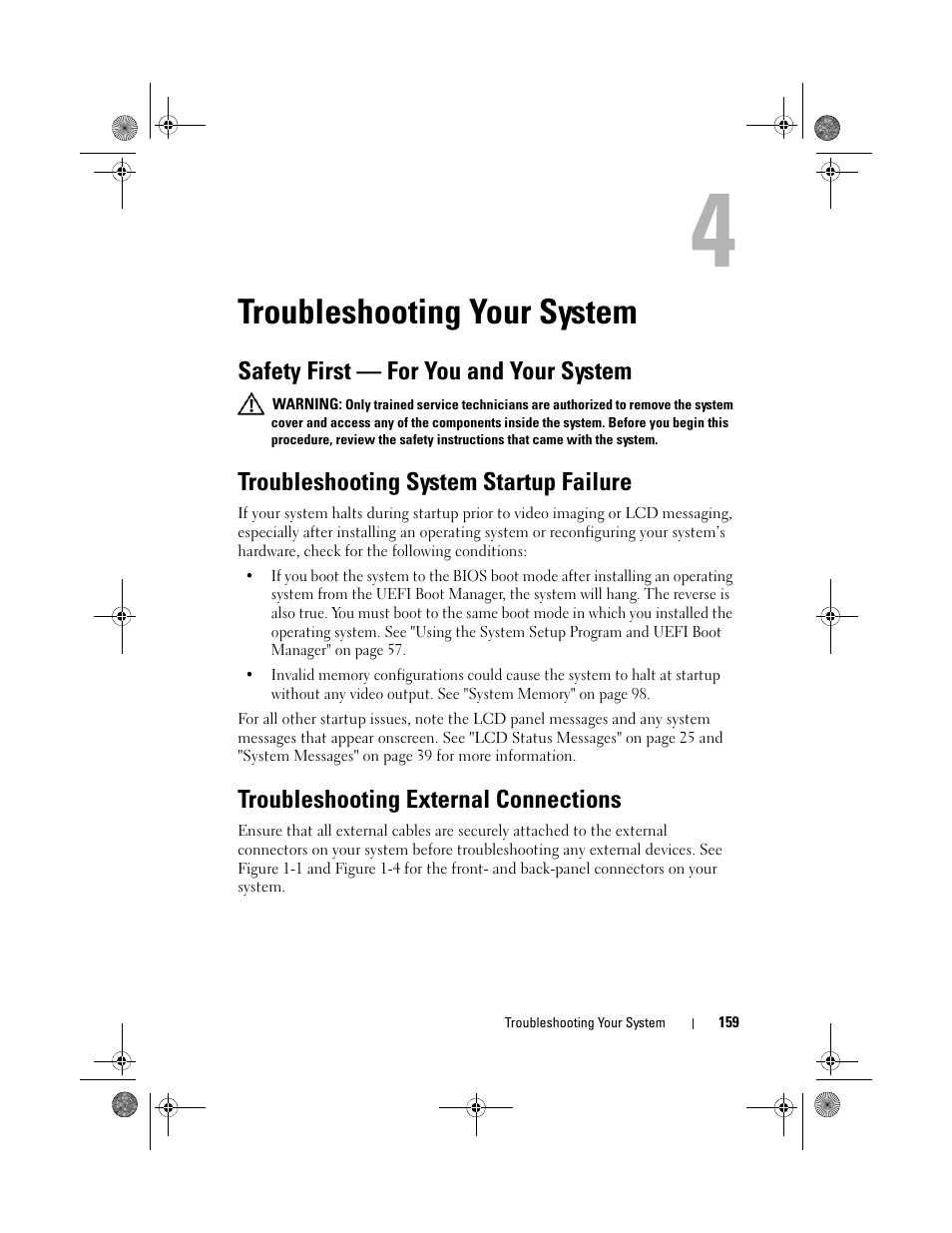 Troubleshooting your system, Safety first - for you and your system, Troubleshooting system startup failure | Troubleshooting external connections, Safety first — for you and your system | Dell PowerEdge T710 User Manual | Page 159 / 214