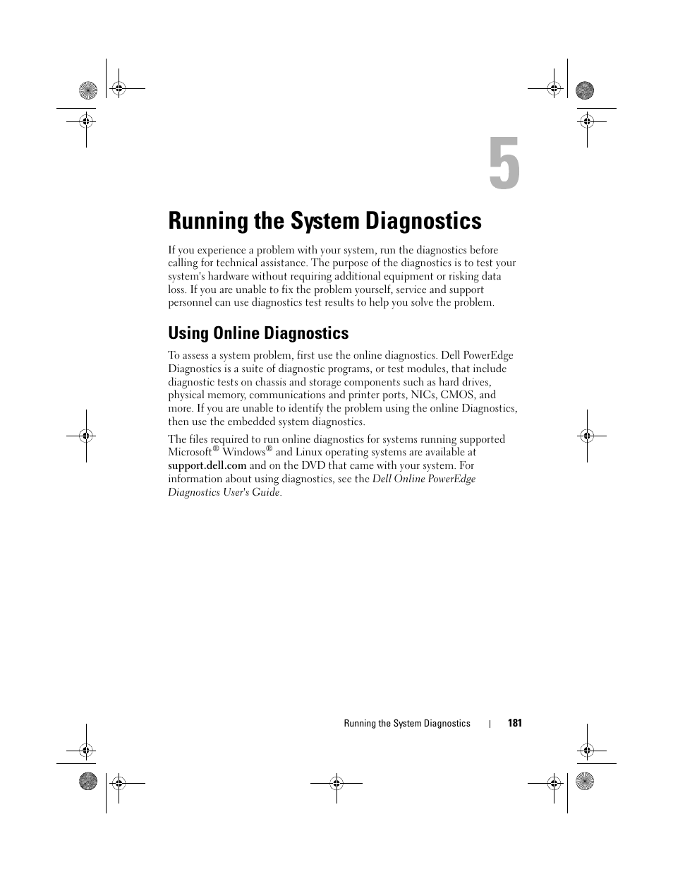 Running the system diagnostics, Using online diagnostics, Stics tests. see "using online | St. see "using online diagnostics | Dell PowerEdge T710 User Manual | Page 181 / 214