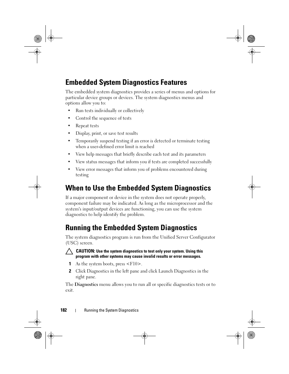 Embedded system diagnostics features, When to use the embedded system diagnostics, Running the embedded system diagnostics | Dell PowerEdge T710 User Manual | Page 182 / 214