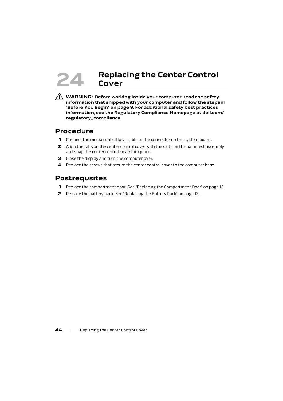 Procedure, Postrequsites, 24 replacing the center | Control cover, Replacing the center control cover | Dell Alienware M17x R4 (Early 2012) User Manual | Page 44 / 88