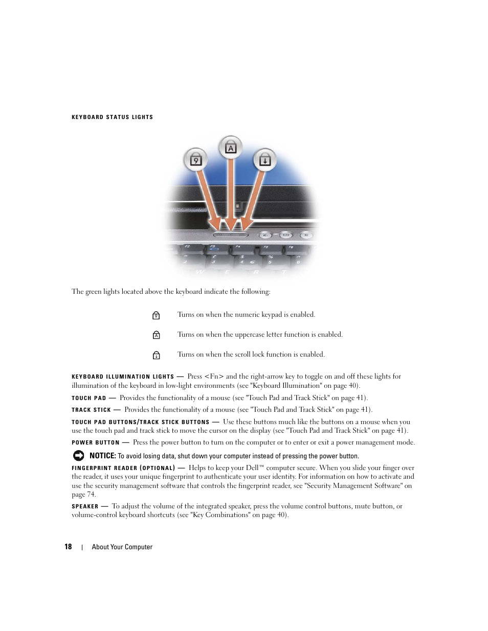 Power button, Touch pad, Fingerprint reader | Optional), Speaker, Touch pad buttons/track stick, Buttons, Track stick, Keyboard status lights, Keyboard illumination lights | Dell Latitude D630 ATG (Mid 2007) User Manual | Page 18 / 166