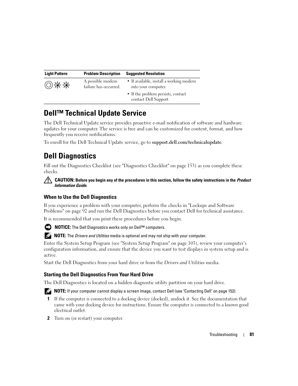 Dell™ technical update service, Dell diagnostics, When to use the dell diagnostics | Starting the dell diagnostics from your hard drive | Dell Latitude D630 ATG (Mid 2007) User Manual | Page 81 / 166
