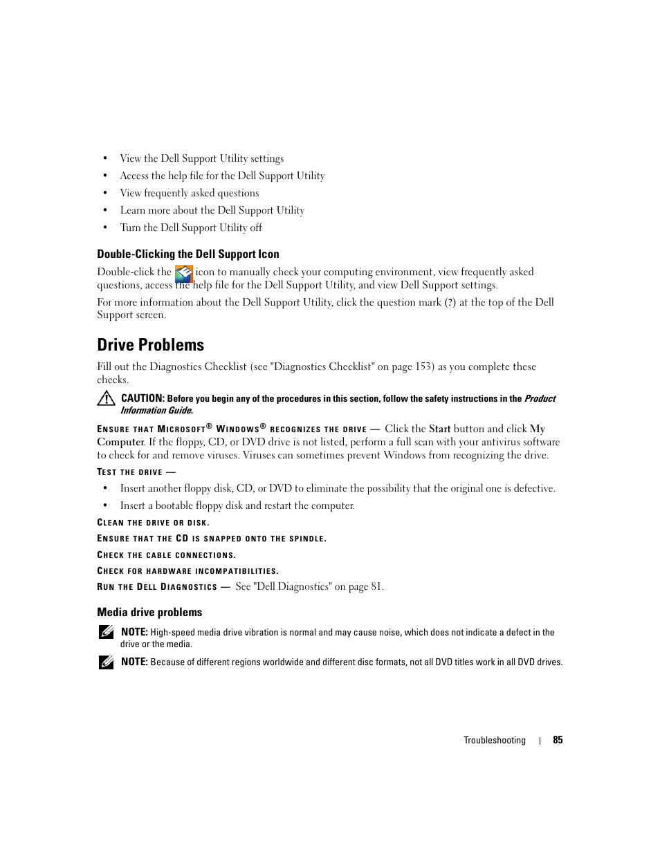 Double-clicking the dell support icon, Drive problems, Media drive problems | Dell Latitude D630 ATG (Mid 2007) User Manual | Page 85 / 166