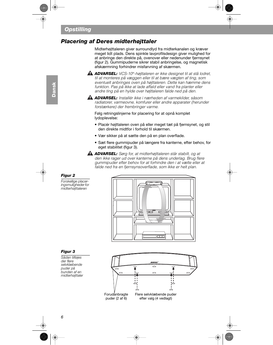 Opstilling, Placering af deres midterhøjttaler | Bose VCS-10 User Manual | Page 20 / 116