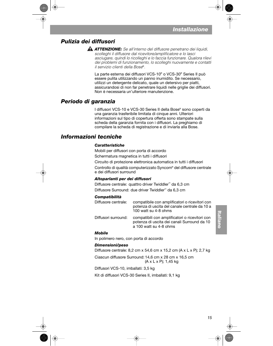 Installazione, Pulizia dei diffusori, Periodo di garanzia | Informazioni tecniche, Italiano | Bose VCS-10 User Manual | Page 85 / 116