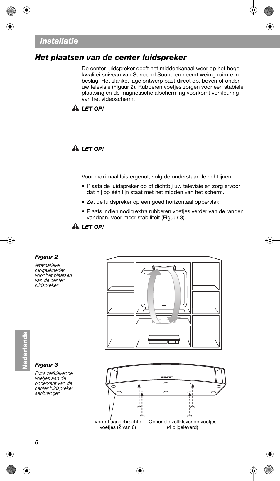 Het plaatsen van de center luidspreker, Installatie | Bose VCS-10 User Manual | Page 90 / 116