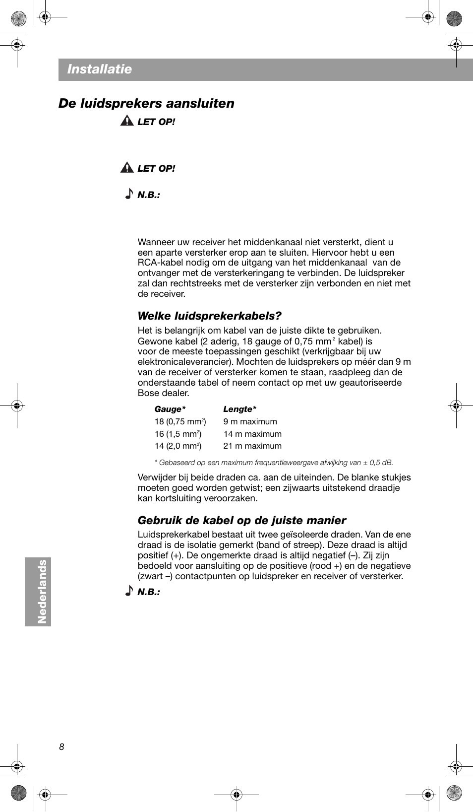 De luidsprekers aansluiten, Welke luidsprekerkabels, Gebruik de kabel op de juiste manier | Installatie, Nederlands | Bose VCS-10 User Manual | Page 92 / 116