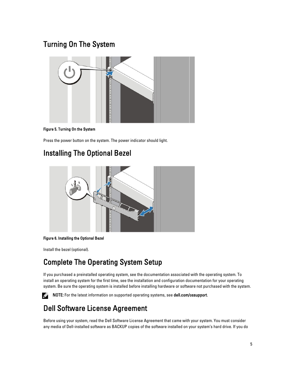 Turning on the system, Installing the optional bezel, Complete the operating system setup | Dell software license agreement | Dell PowerEdge R820 User Manual | Page 5 / 8