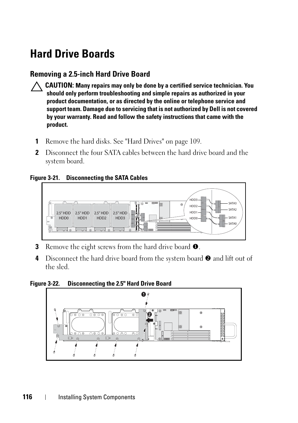 Hard drive boards, Removing a 2.5-inch hard drive board, Caution | Installing system components, Figure 3-21. disconnecting the sata cables | Dell PowerEdge C5230 User Manual | Page 116 / 146