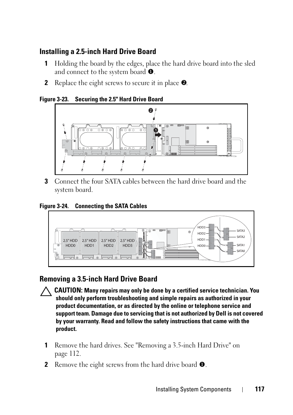 Installing a 2.5-inch hard drive board, Removing a 3.5-inch hard drive board, Installing system components | Figure 3-24. connecting the sata cables | Dell PowerEdge C5230 User Manual | Page 117 / 146