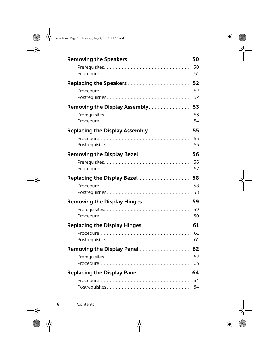 Removing the speakers, Replacing the speakers, Removing the display assembly | Replacing the display assembly, Removing the display bezel, Replacing the display bezel, Removing the display hinges, Replacing the display hinges, Removing the display panel, Replacing the display panel | Dell Inspiron 17 (3737, Mid 2013) User Manual | Page 6 / 71