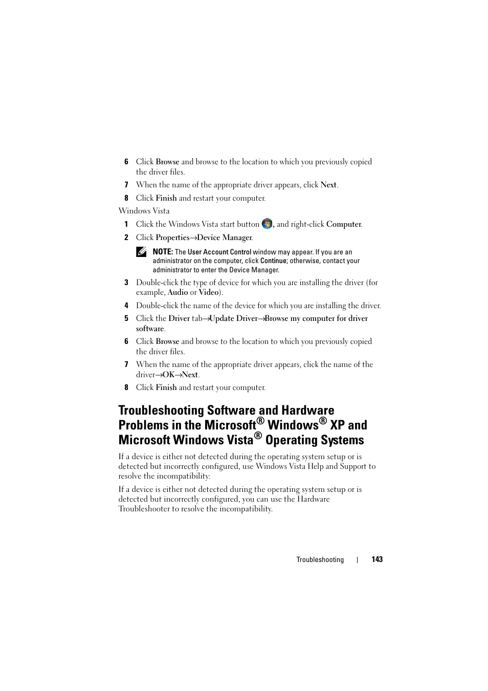 See "troubleshooting software, And hardware problems in the microsoft, Windows | Xp and microsoft, Windows vista, Xp and microsoft windows vista, Operating systems | Dell Inspiron 1520 (Mid 2007) User Manual | Page 143 / 236