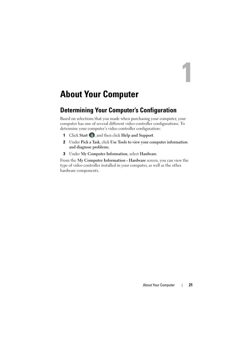 About your computer, Determining your computer’s configuration | Dell Inspiron 1520 (Mid 2007) User Manual | Page 21 / 236
