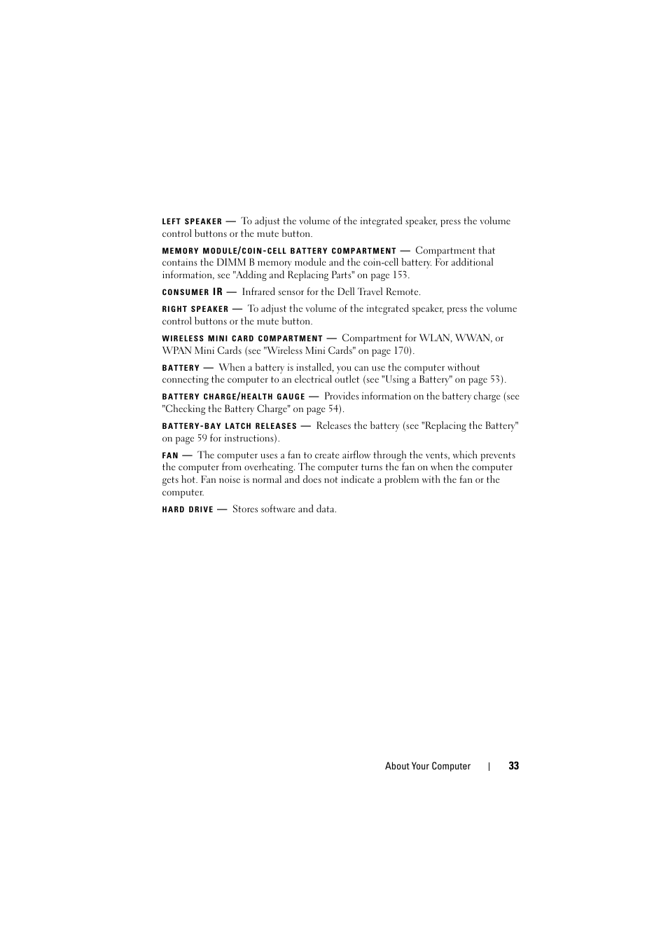 Consumer ir, Battery, Left speaker | Memory module/coin-cell battery compartment, Right speaker, Wireless mini card compartment, Battery charge/health gauge, Battery-bay latch releases (2), Hard drive | Dell Inspiron 1520 (Mid 2007) User Manual | Page 33 / 236