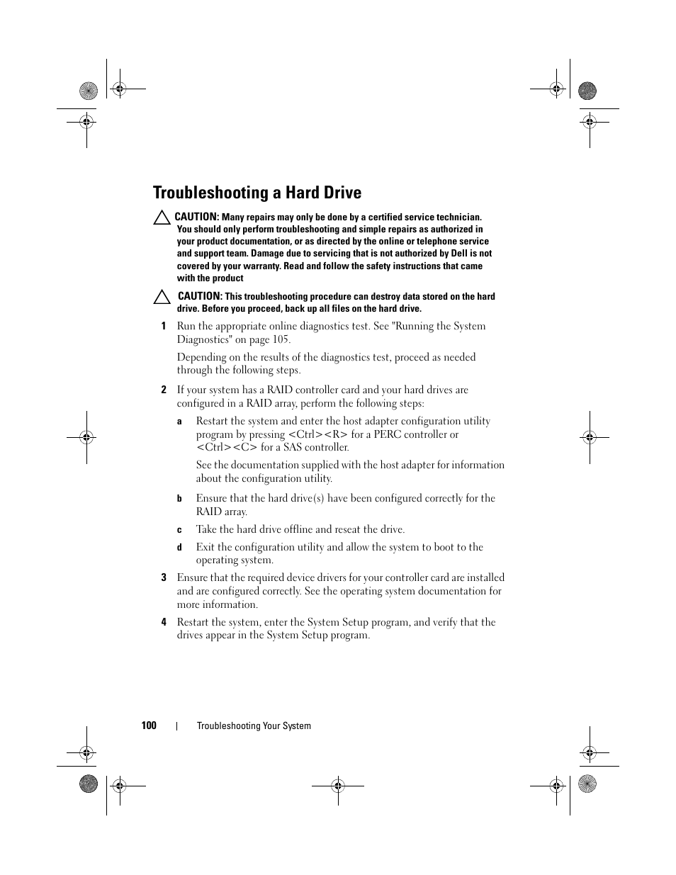 Troubleshooting a hard drive, E "troubleshooting a, And "troubleshooting a hard | Troubleshooting a hard | Dell PowerVault NX3500 User Manual | Page 100 / 118