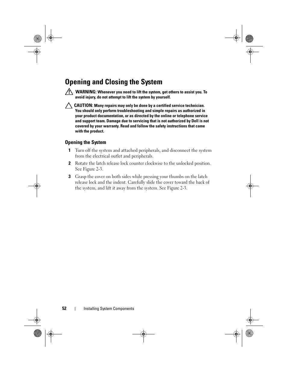 Opening and closing the system, Opening the system | Dell PowerVault NX3500 User Manual | Page 52 / 118