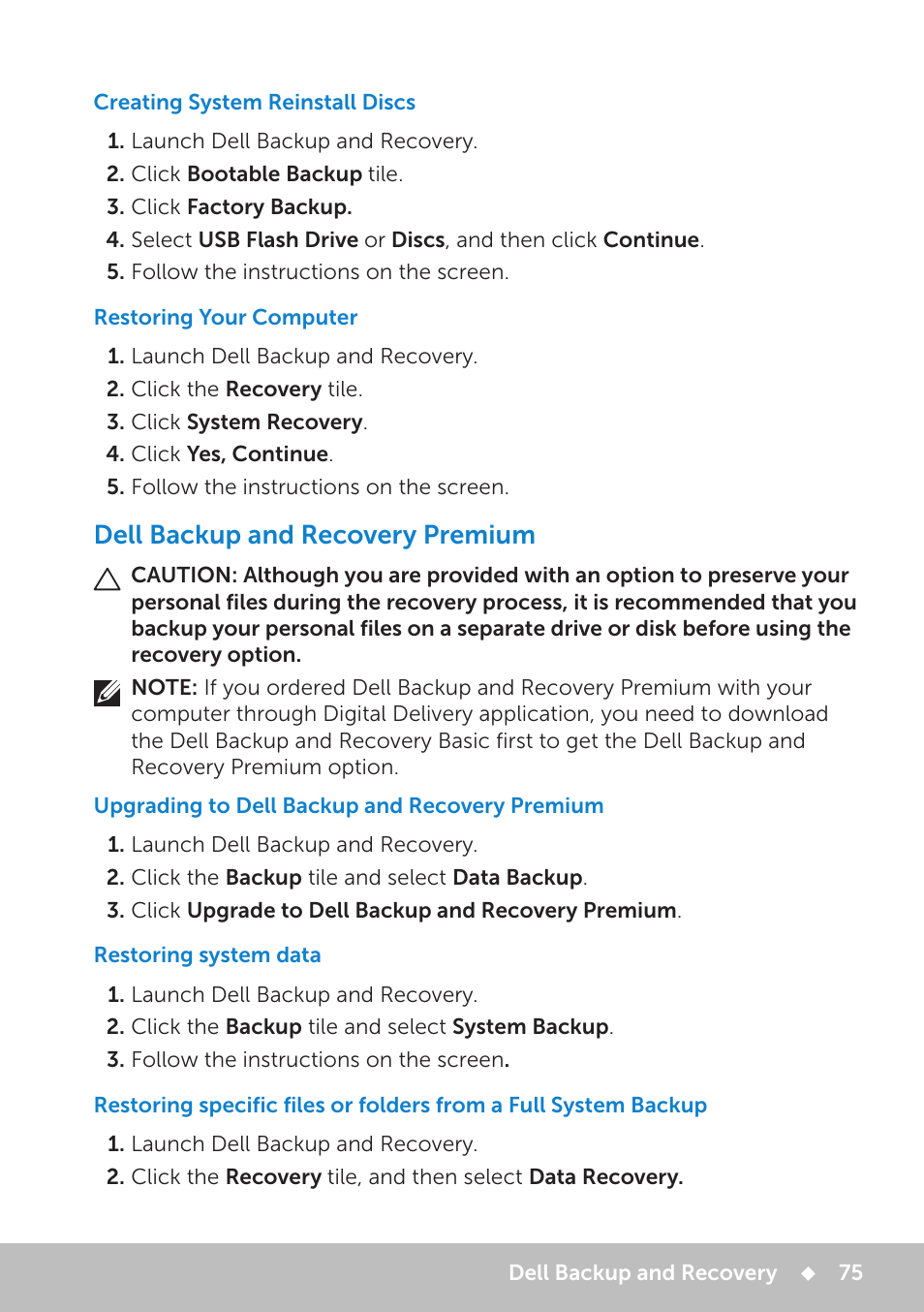 Creating system reinstall discs, Restoring your computer, Dell backup and recovery premium | Upgrading to dell backup and recovery premium, Restoring system data | Dell Inspiron 11 3148 User Manual | Page 75 / 102