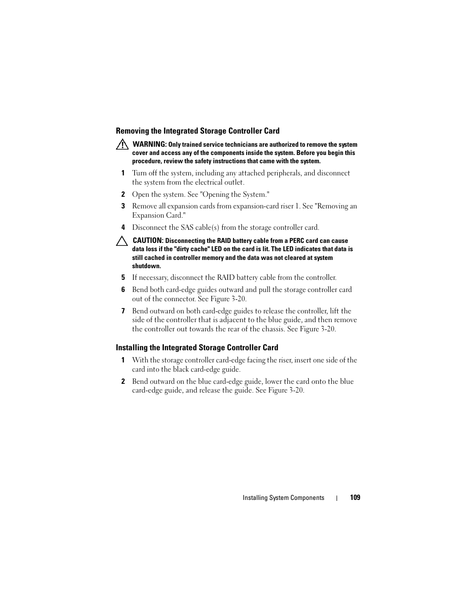 Removing the integrated storage controller card, Installing the integrated storage controller card | Dell PowerVault NX3000 User Manual | Page 109 / 200