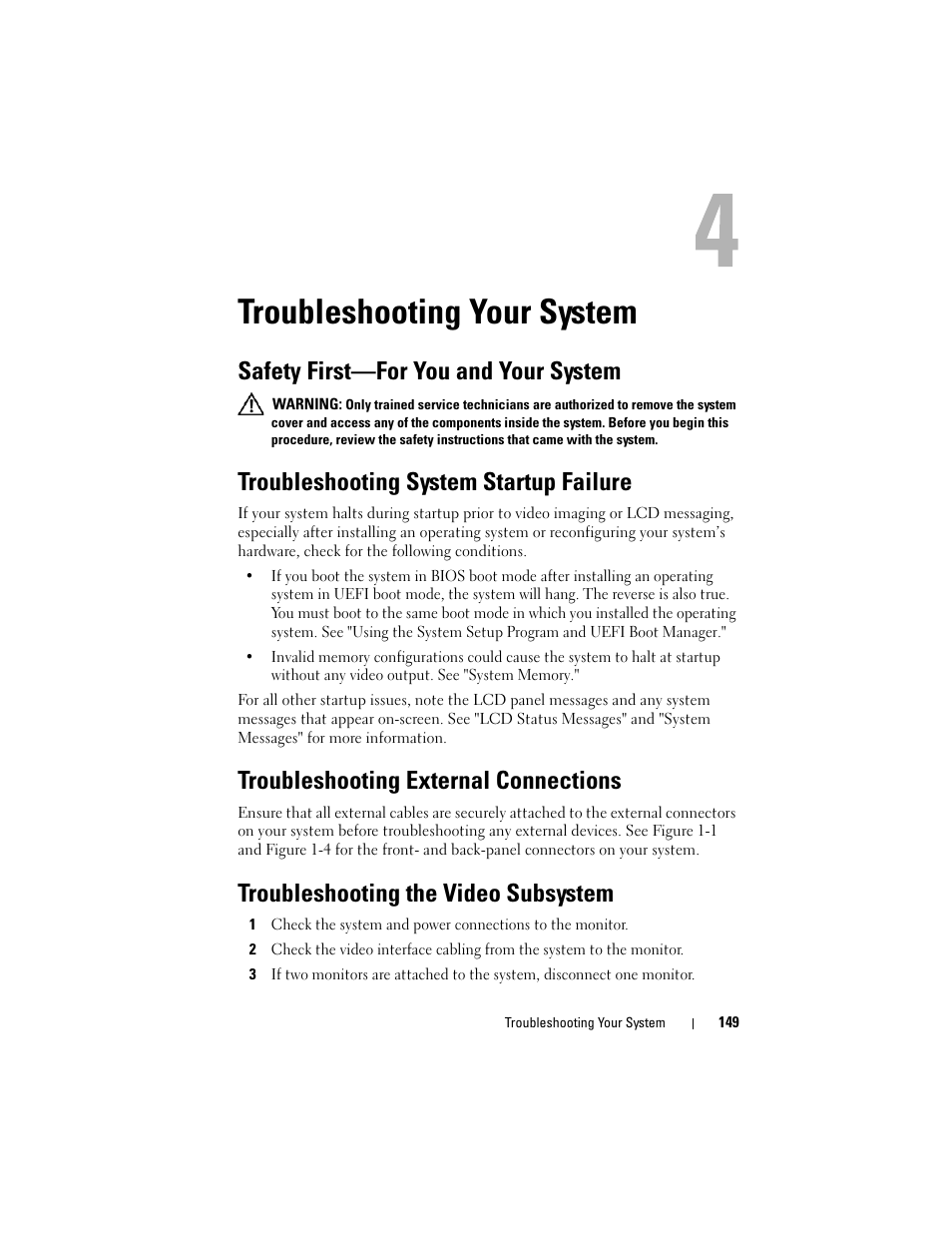 Troubleshooting your system, Safety first-for you and your system, Troubleshooting system startup failure | Troubleshooting external connections, Troubleshooting the video subsystem, Safety first—for you and your system | Dell PowerVault NX3000 User Manual | Page 149 / 200