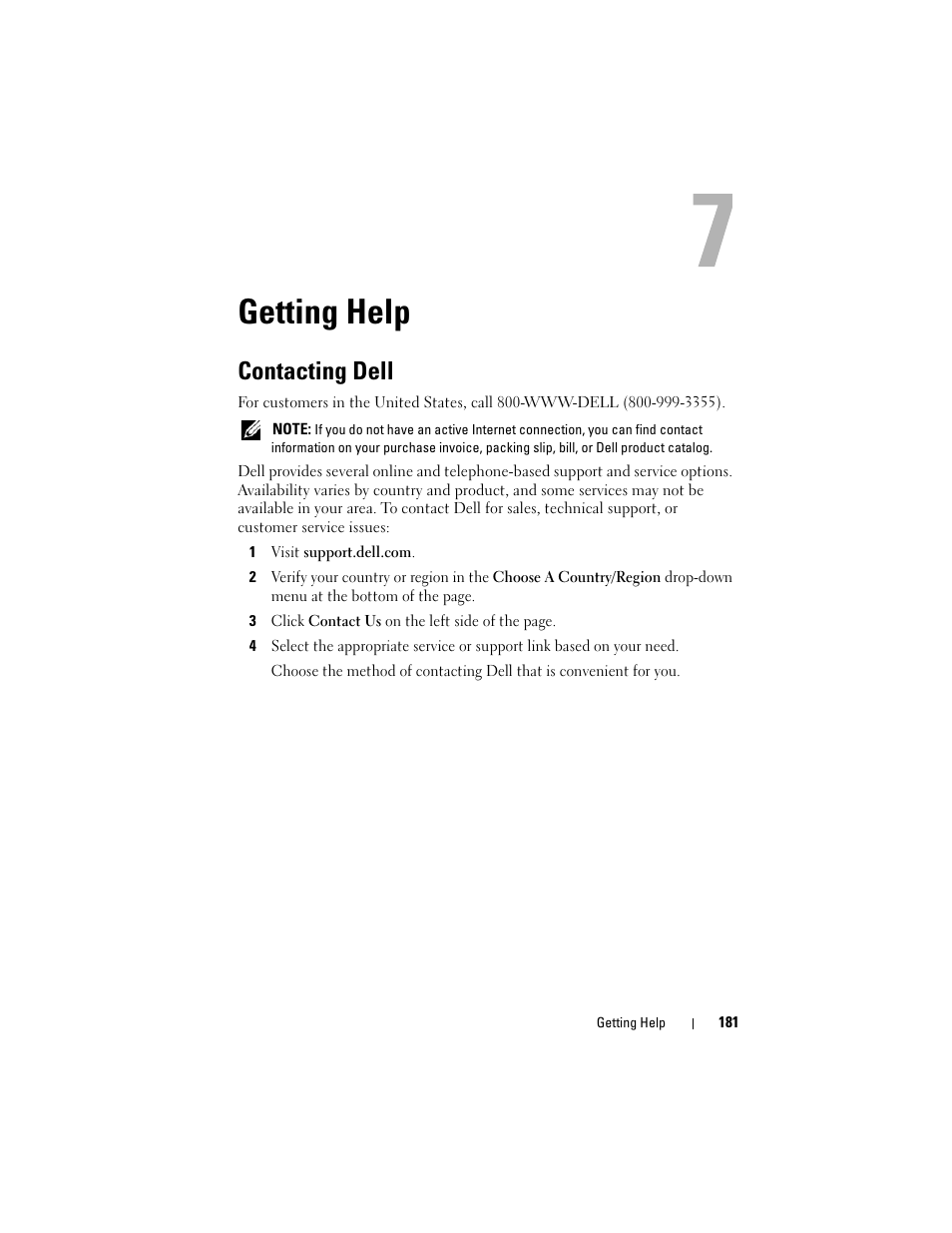 Getting help, Contacting dell, See "getting help | Persists, see "getting help, If the tests fail, see "getting help, If all troubleshooting fails, see "getting help, If the problem persists, see "getting help, Ils, see "getting help, Solved, see "getting help, Solve the problem, see "getting help | Dell PowerVault NX3000 User Manual | Page 181 / 200