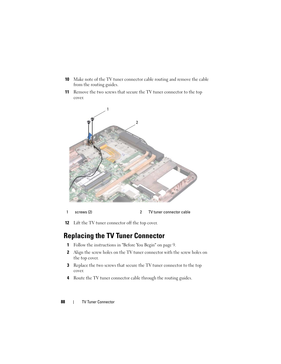 12 lift the tv tuner connector off the top cover, Replacing the tv tuner connector | Dell XPS 15 (L502X, Early 2011) User Manual | Page 88 / 110