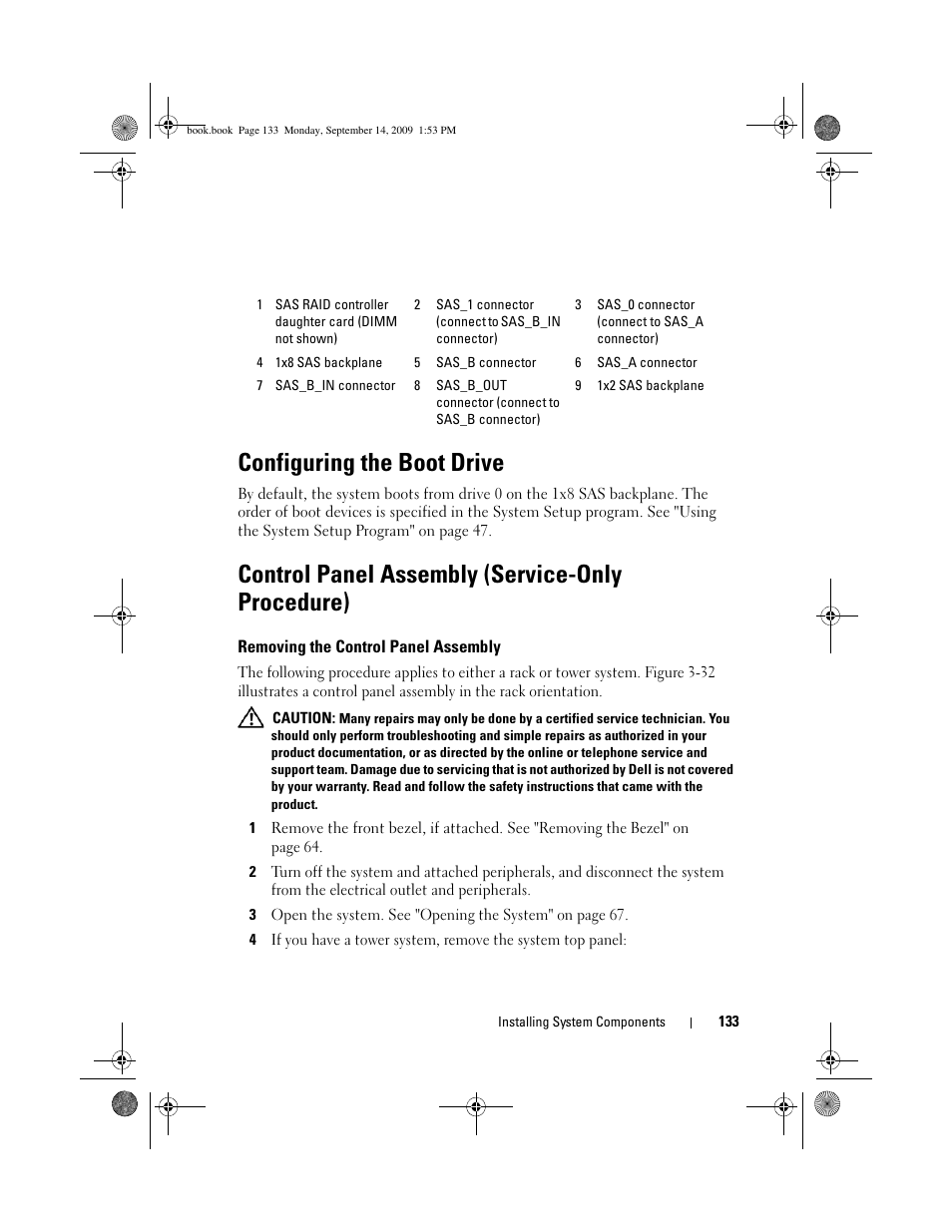 Configuring the boot drive, Control panel assembly (service-only procedure), Removing the control panel assembly | Dell PowerVault DP600 User Manual | Page 133 / 234