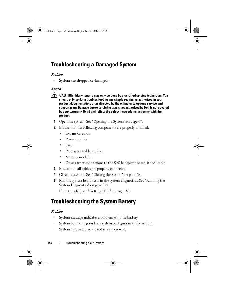 Troubleshooting a damaged system, Troubleshooting the system battery, Troubleshooting the system | Dell PowerVault DP600 User Manual | Page 154 / 234