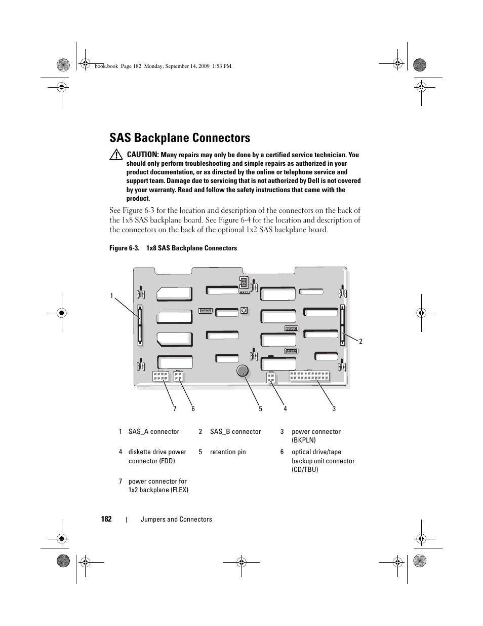 Sas backplane connectors, N the sas backplane. see figure 6-3, See figure 6-3) a | Rom the sas backplane. see figure 6-3, D. see figure 6-3 for the location of the sas_b, See figure 6-3) | Dell PowerVault DP600 User Manual | Page 182 / 234