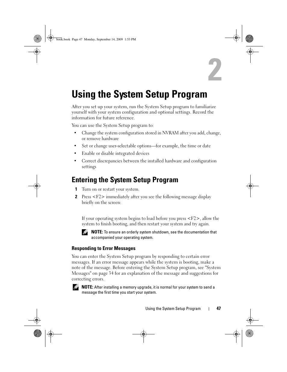 Using the system setup program, Entering the system setup program, Responding to error messages | Dell PowerVault DP600 User Manual | Page 47 / 234