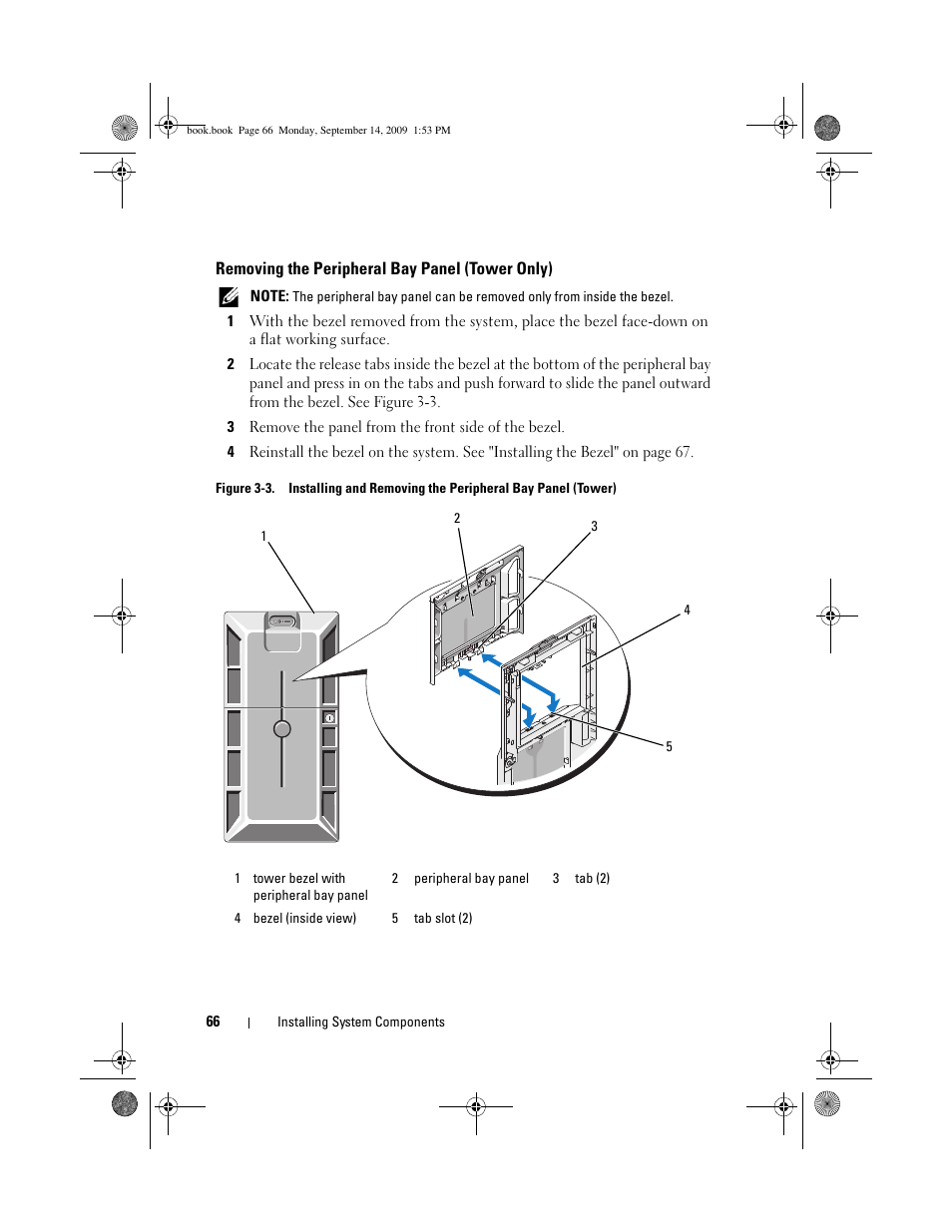 Removing the peripheral bay panel (tower only) | Dell PowerVault DP600 User Manual | Page 66 / 234