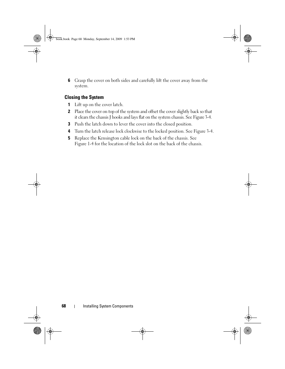 Closing the system | Dell PowerVault DP600 User Manual | Page 68 / 234