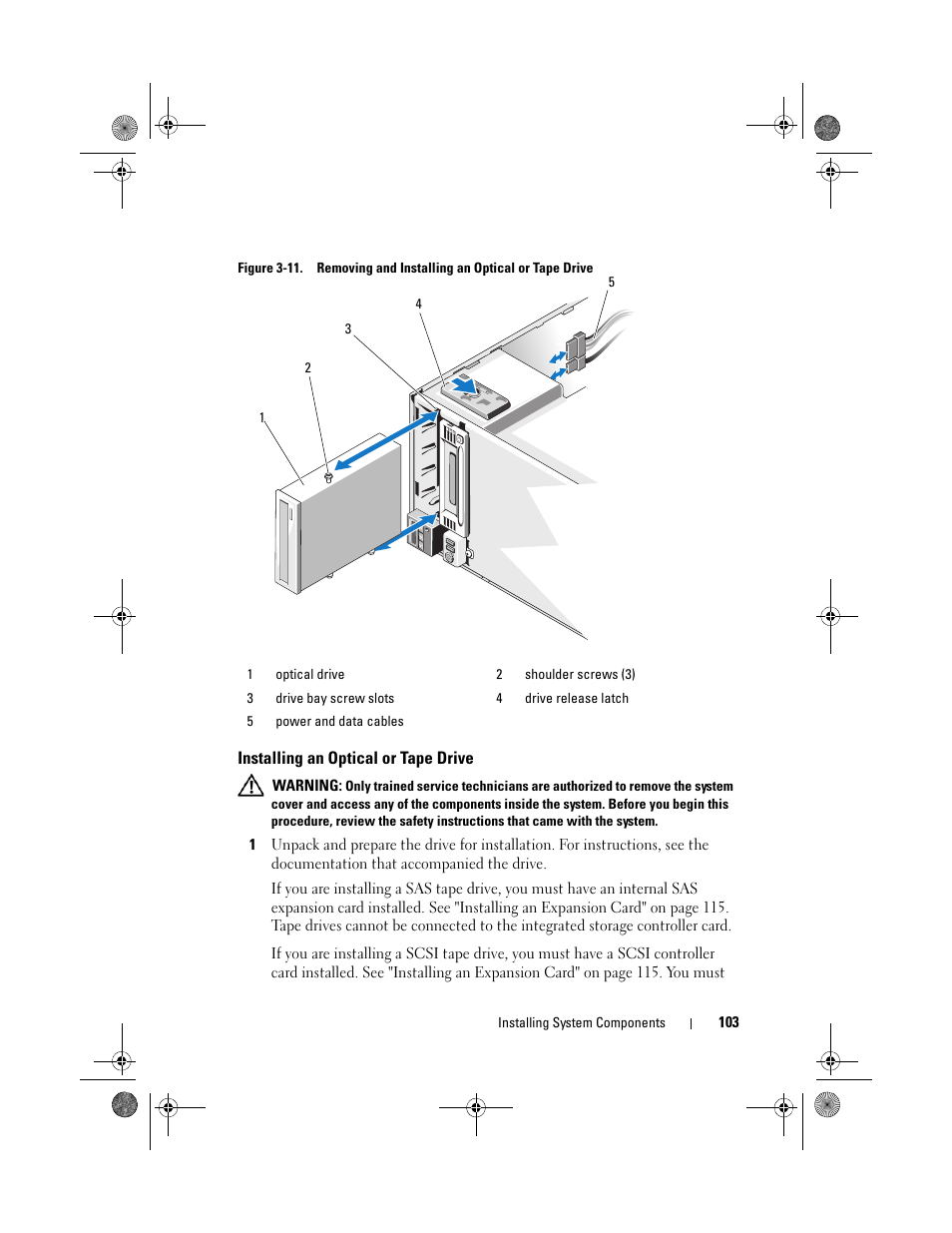Installing an optical or tape drive, See "installing an optical or | Dell PowerEdge T410 User Manual | Page 103 / 204
