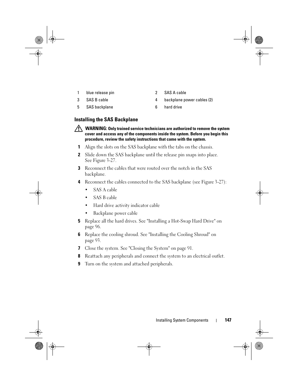 Installing the sas backplane | Dell PowerEdge T410 User Manual | Page 147 / 204