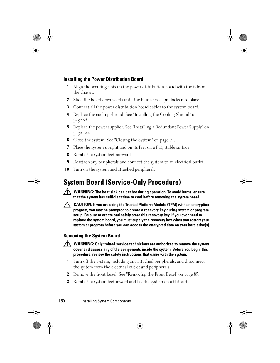 Installing the power distribution board, System board (service-only procedure), Removing the system board | Dell PowerEdge T410 User Manual | Page 150 / 204