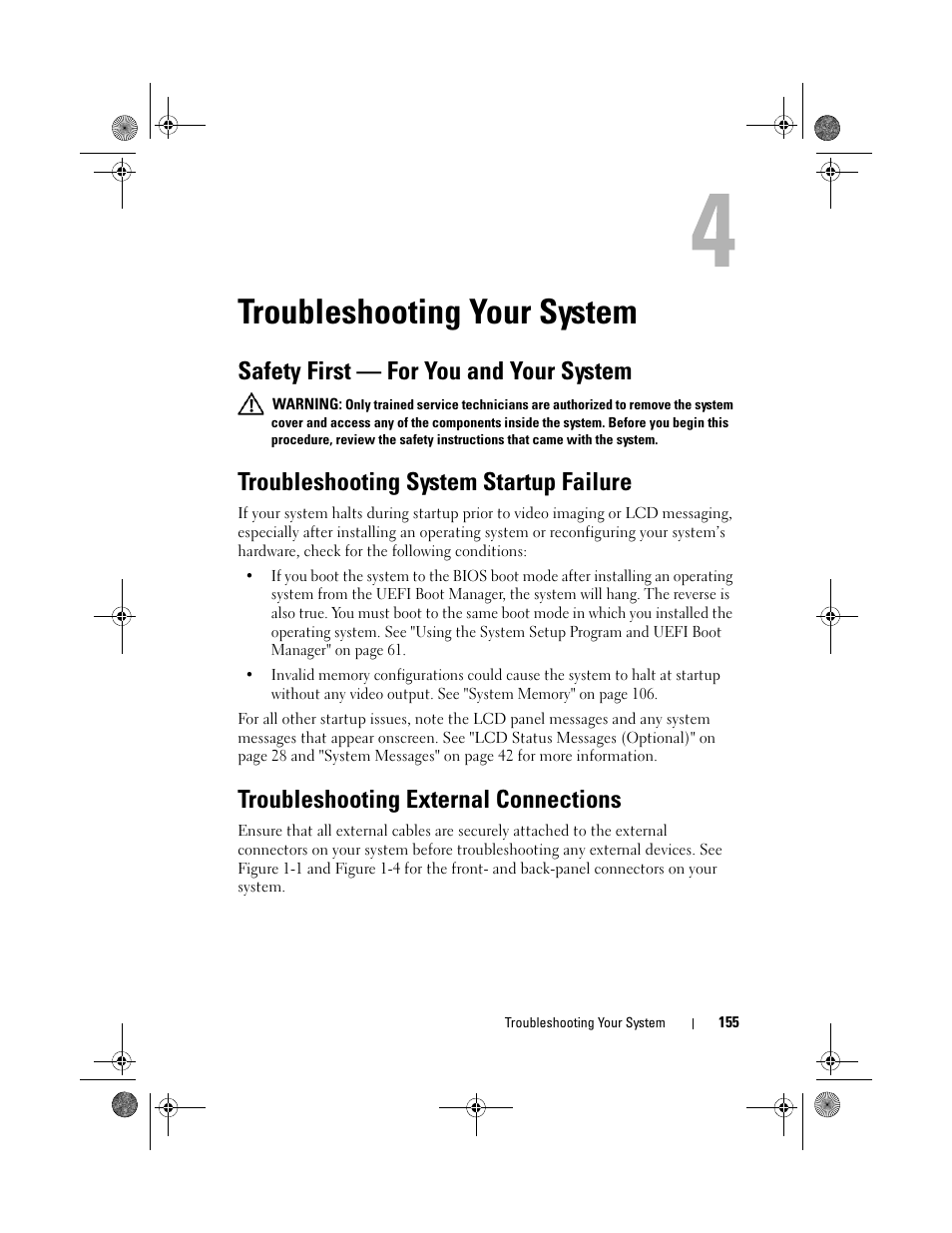 Troubleshooting your system, Safety first - for you and your system, Troubleshooting system startup failure | Troubleshooting external connections, Safety first — for you and your system | Dell PowerEdge T410 User Manual | Page 157 / 204