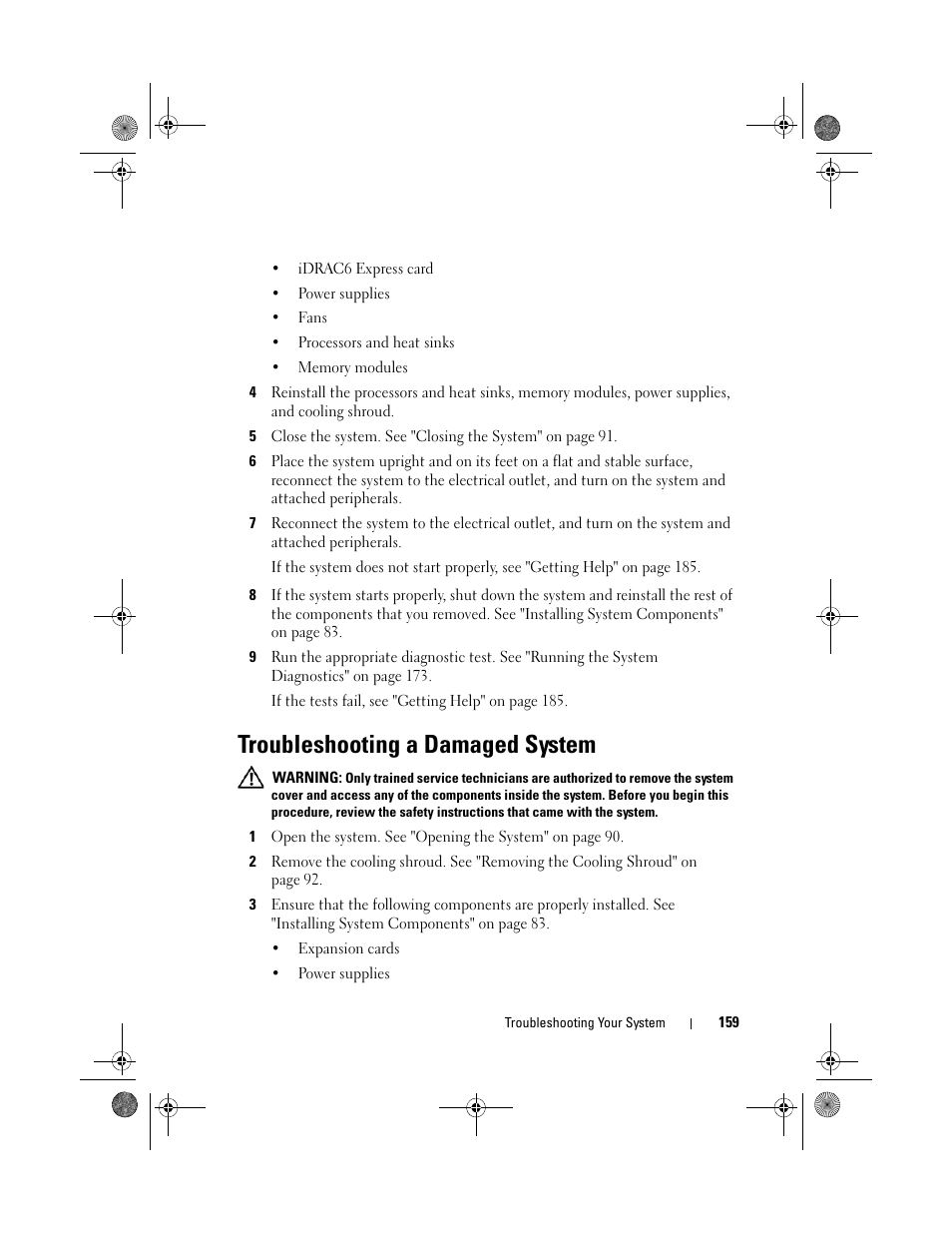 Troubleshooting a damaged system | Dell PowerEdge T410 User Manual | Page 161 / 204