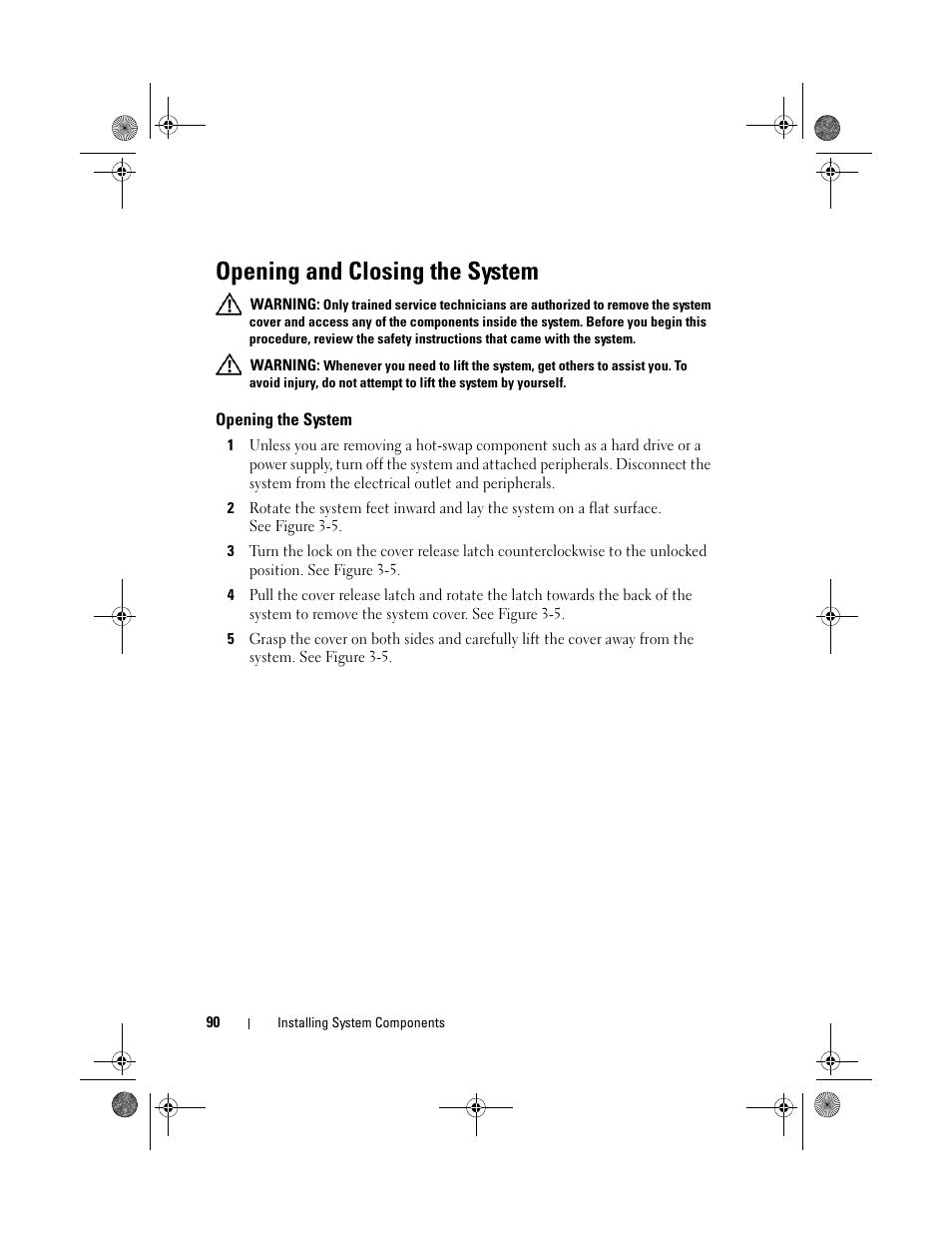 Opening and closing the system, Opening the system | Dell PowerEdge T410 User Manual | Page 90 / 204