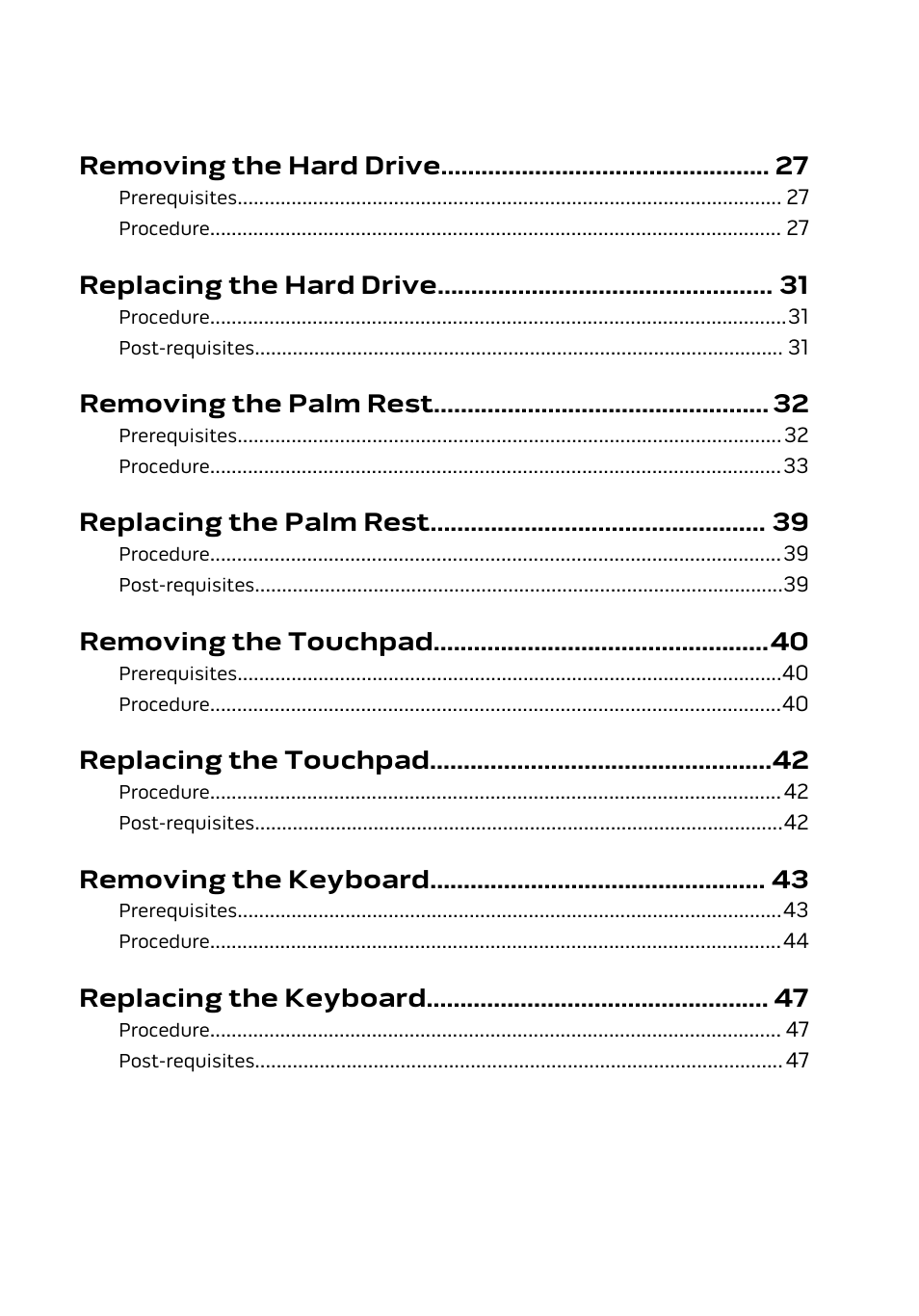 Removing the hard drive, Replacing the hard drive, Removing the palm rest | Replacing the palm rest, Removing the touchpad, Replacing the touchpad, Removing the keyboard, Replacing the keyboard | Dell Alienware 13 (Late 2014) User Manual | Page 4 / 119