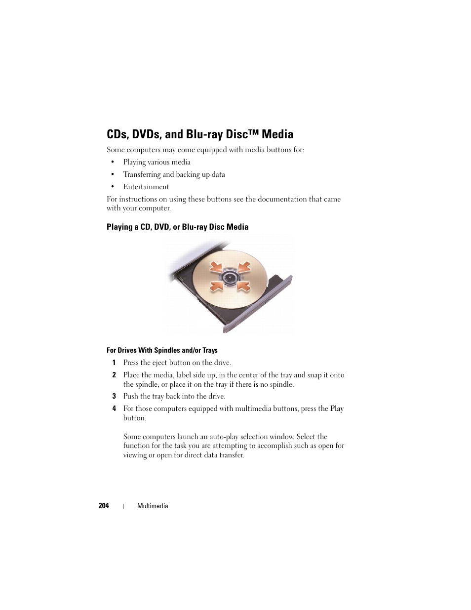 Cds, dvds, and blu-ray disc™ media, Playing a cd, dvd, or blu-ray disc media | Dell Studio 1747 (Late 2009) User Manual | Page 204 / 354