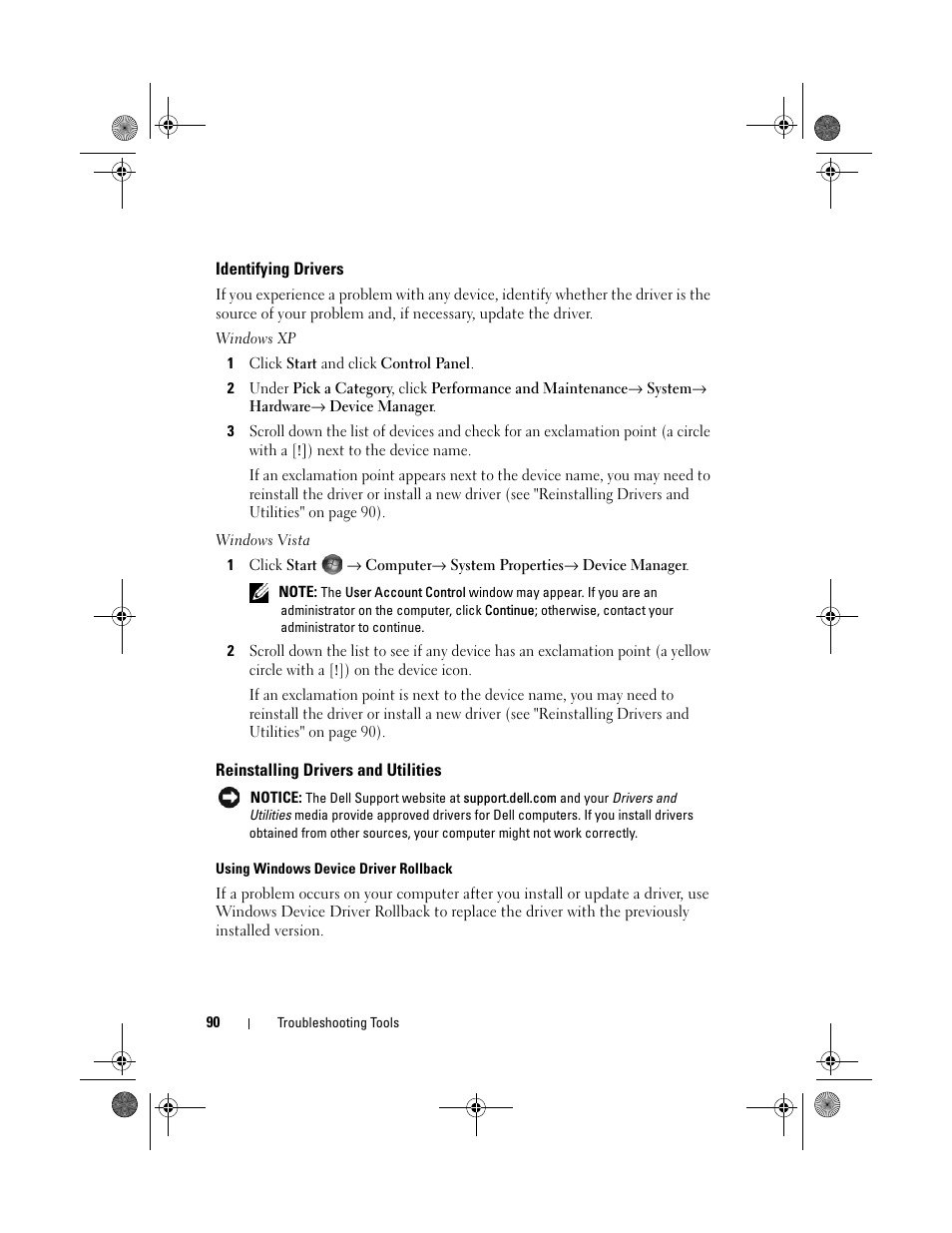 Identifying drivers, Reinstalling drivers and utilities, See "reinstalling drivers and utilities" on | Dell Vostro 200 (Mid 2007) User Manual | Page 90 / 214