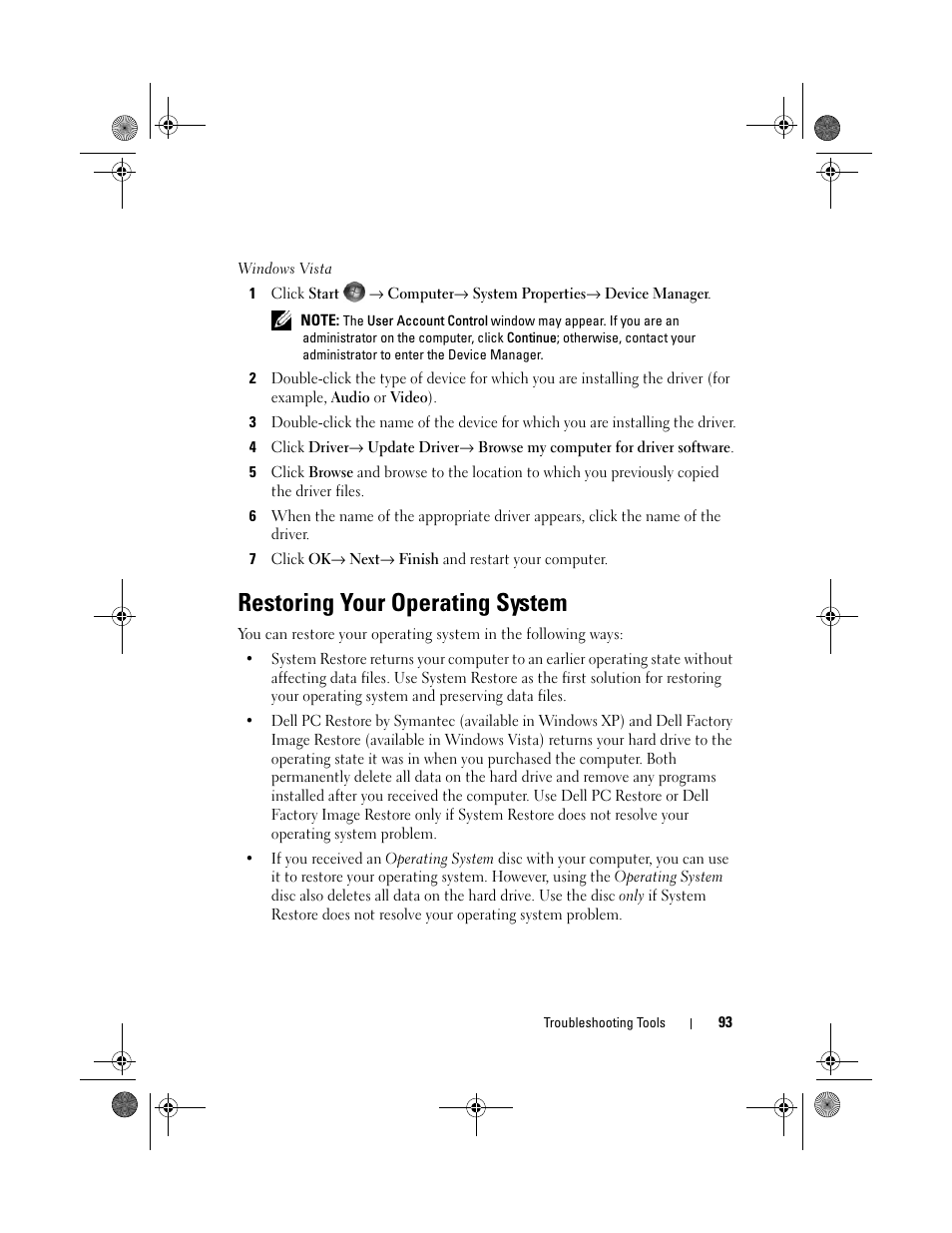 Restoring your operating system, See "restoring your operating | Dell Vostro 200 (Mid 2007) User Manual | Page 93 / 214