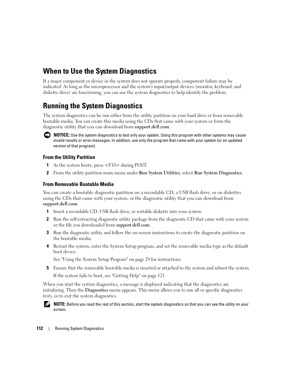 When to use the system diagnostics, Running the system diagnostics, From the utility partition | From removable bootable media, Tests in the system diagnostics. see "running the, Ostics. see "running the system diagnostics" on | Dell POWEREDGE 840 User Manual | Page 112 / 158