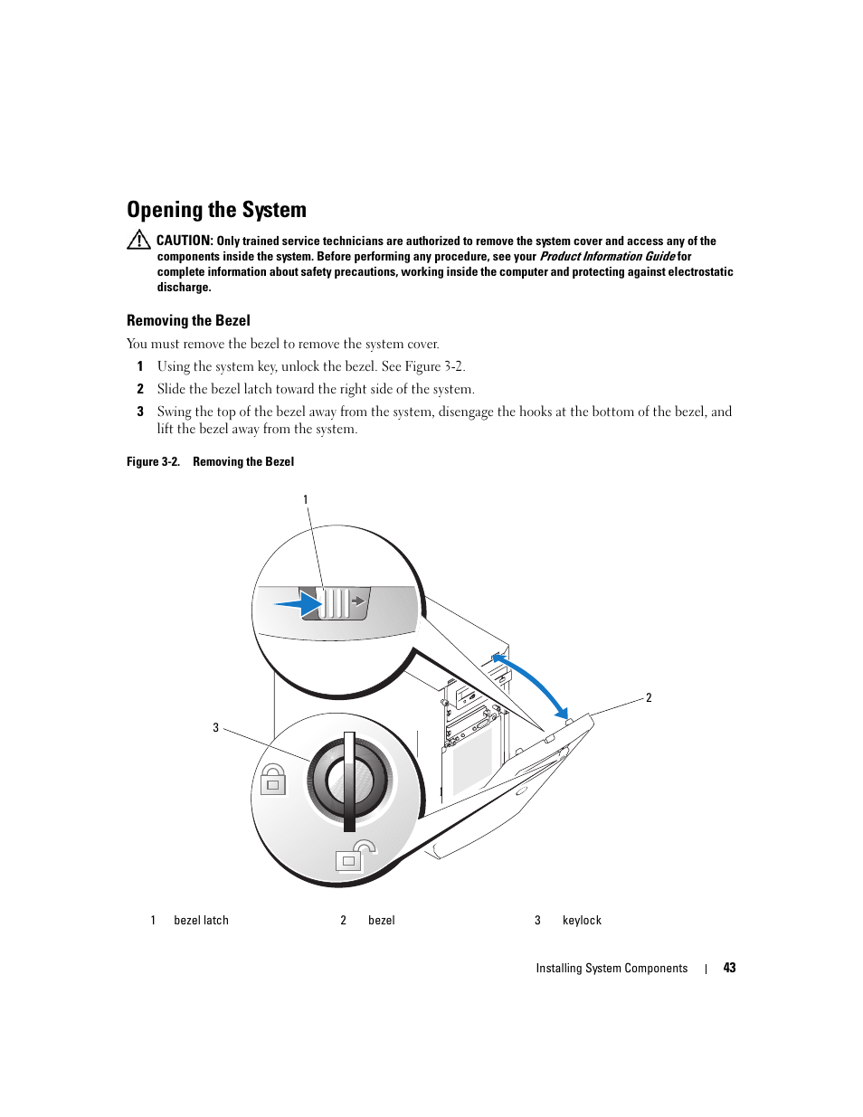 Opening the system, Removing the bezel | Dell POWEREDGE 840 User Manual | Page 43 / 158
