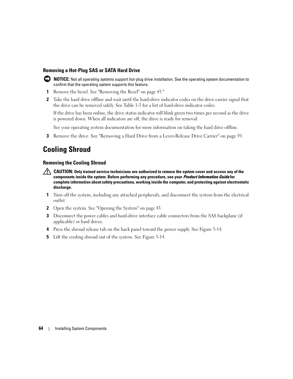 Removing a hot-plug sas or sata hard drive, Cooling shroud, Removing the cooling shroud | Dell POWEREDGE 840 User Manual | Page 64 / 158