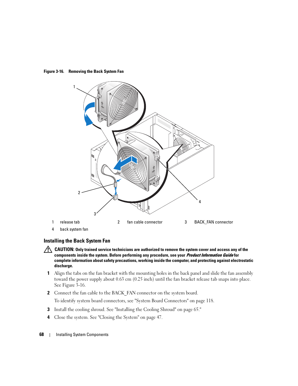 Installing the back system fan, D slots. see figure 3-16, Assembly out of the system. see figure 3-16 | Dell POWEREDGE 840 User Manual | Page 68 / 158