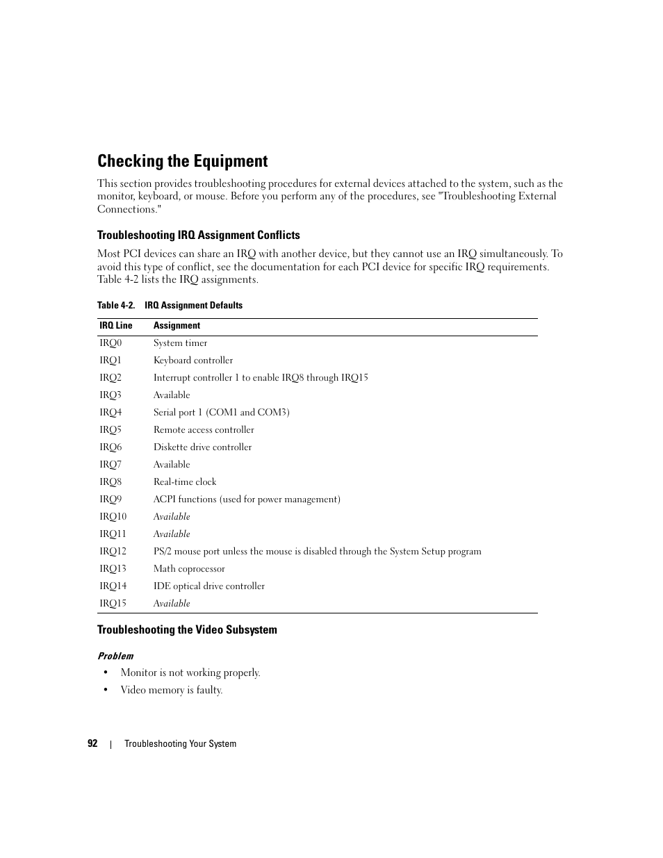Checking the equipment, Troubleshooting irq assignment conflicts, Troubleshooting the video subsystem | Dell POWEREDGE 840 User Manual | Page 92 / 158