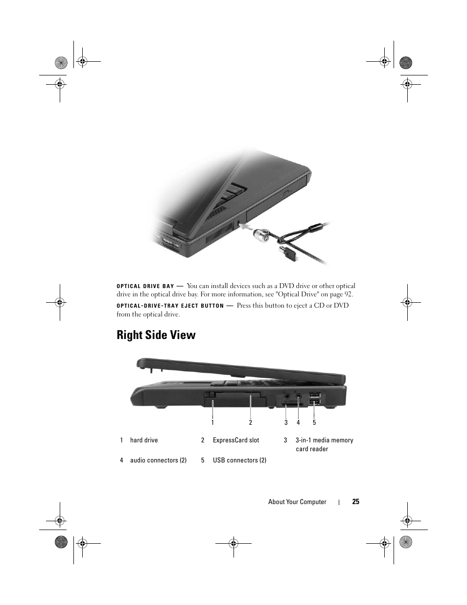 Right side view | Dell Vostro 1000 (Mid 2007) User Manual | Page 25 / 210