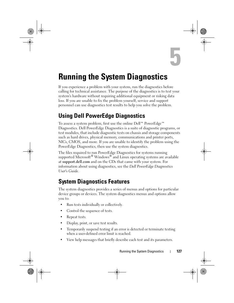 Running the system diagnostics, Using dell poweredge diagnostics, System diagnostics features | C test. see "using dell poweredge, Test. see "using dell poweredge, St. see "using dell poweredge, Tests. see "using dell poweredge, Ics test. see "using dell poweredge, Diagnostics test. see "using dell, Nline diagnostic test. see "running the | Dell PowerEdge T105 User Manual | Page 127 / 190